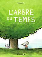 Couverture du livre « L'arbre du temps ; le cycle de la vie, tout en poésie » de Barroux aux éditions Pere Castor