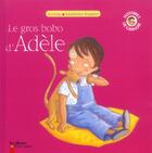 Couverture du livre « Gros bobo d'adele (le) » de Kochka aux éditions Pere Castor