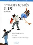Couverture du livre « Nouvelles activités en EPS » de Chantal Cabus aux éditions Nathan