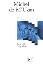 Couverture du livre « Michel de M'uzan » de Murielle Gagnebin aux éditions Puf