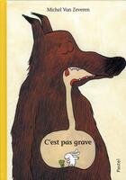 Couverture du livre « C'est pas grave » de Michel Van Zeveren aux éditions Ecole Des Loisirs