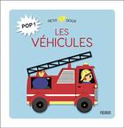 Couverture du livre « Pop ! les vehicules » de Andreacchio-Kerner S aux éditions Fleurus