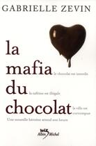 Couverture du livre « La mafia du chocolat » de Gabrielle Zevin aux éditions Albin Michel Jeunesse