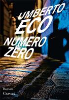 Couverture du livre « Numéro zéro » de Umberto Eco aux éditions Grasset Et Fasquelle