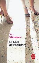 Couverture du livre « Le club de l'adultère » de Stimson-T aux éditions Le Livre De Poche