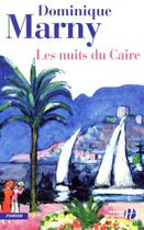 Couverture du livre « Les nuits du Caire » de Dominique Marny aux éditions Presses De La Cite