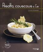 Couverture du livre « Risotto, couscous & cie » de  aux éditions Solar