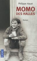 Couverture du livre « Momo des halles » de Philippe Hayat aux éditions Pocket