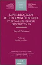 Couverture du livre « Essai sur le concept de licenciement économique ; étude comparée des droits français et italien » de Dalmasso R. aux éditions Lgdj