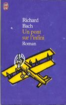 Couverture du livre « Pont sur l'infini (un) - une histoire d'amour » de Richard Bach aux éditions J'ai Lu