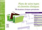 Couverture du livre « Plans de soins types et chemins cliniques ; situation en médecine et chirurgie » de Therese Psiuk et Christine Verhelst aux éditions Elsevier-masson