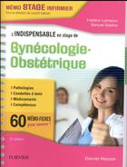 Couverture du livre « L'indispensable en stage de gynécologie-obstétrique » de Frederic Lamazou et Samuel Salama aux éditions Elsevier-masson