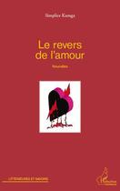 Couverture du livre « Le revers de l'amour » de Simplice Kamga aux éditions Editions L'harmattan