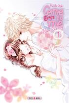 Couverture du livre « Come to me wedding Tome 1 » de Nachi Yuki aux éditions Soleil