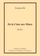 Couverture du livre « De la cime aux mines » de De aux éditions Amalthee