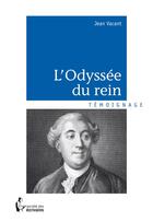 Couverture du livre « L'odyssée du rein » de Jean Vacant aux éditions Societe Des Ecrivains