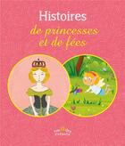 Couverture du livre « Histoires de princesses et de fées » de  aux éditions Ctp Rue Des Enfants