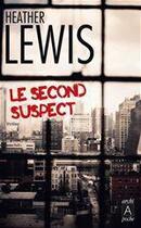 Couverture du livre « Le second suspect » de Heather Lewis aux éditions Archipoche