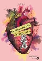 Couverture du livre « La princesse qui n'aimait pas... » de Aude Denis aux éditions La Fontaine