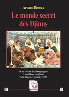 Couverture du livre « Le monde secret des Djinns » de Arnaud Benoux aux éditions Deterna