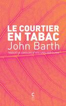 Couverture du livre « Le courtier en tabac » de John Barth aux éditions Cambourakis