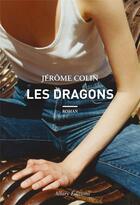 Couverture du livre « Les dragons » de Jerome Colin aux éditions Allary