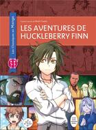 Couverture du livre « Les aventures de Huckleberry Finn » de Mark Twain et Kuma Chan aux éditions Nobi Nobi