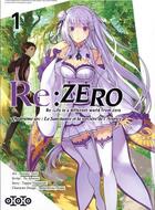 Couverture du livre « Re : Zero - quatrième arc ; le sanctuaire et la sorcière de l'avarice Tome 1 » de Tappei Nagatsuki et Yu Aikawa et Haruno Atori aux éditions Ototo