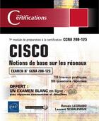 Couverture du livre « CISCO ; notions de base sur les réseaux ; 1er module de préparation à la certification CCNA 200-125 » de Romain Legrand et Laurent Schalkwijk aux éditions Eni