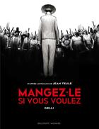 Couverture du livre « Mangez-le si vous voulez » de Gelli aux éditions Delcourt