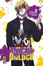 Couverture du livre « Undead unluck Tome 3 » de Yoshifumi Tozuka aux éditions Kana