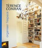 Couverture du livre « Organiser l'espace » de Conran Terence aux éditions Grund