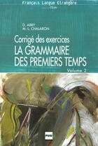 Couverture du livre « Grammaire des premiers temps vol2 - corriges » de Abry/Chalaron aux éditions Pu De Grenoble