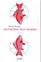 Couverture du livre « En théorie tout va bien » de Sarah Bussy aux éditions Lattes