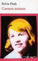 Couverture du livre « Carnets intimes » de Sylvia Plath aux éditions Table Ronde