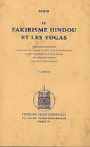 Couverture du livre « Fakirisme hindou et les yogas (le) » de Sedir Paul aux éditions Traditionnelles