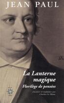 Couverture du livre « La lanterne magique : florilège de pensées » de Jean Paul aux éditions Corti