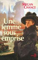 Couverture du livre « Une femme sous emprise » de Megan Chance aux éditions Belfond