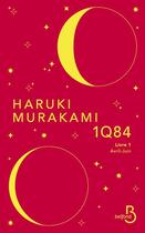 Couverture du livre « 1Q84 t.1 ; avril-juin » de Haruki Murakami aux éditions Belfond