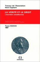 Couverture du livre « VERITE ET LE DROIT (LA) » de Association Henri Ca aux éditions Economica