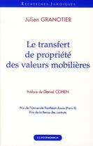 Couverture du livre « Le transfert de propriété des valeurs mobilières » de Granotier Julien aux éditions Economica