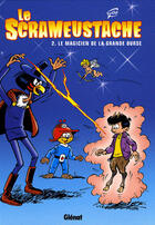 Couverture du livre « Le Scrameustache Tome 2 : le magicien de la Grande Ourse » de Gos aux éditions Glenat