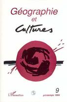 Couverture du livre « Géographie et cultures n°9 » de Fournet Guerin Catherine aux éditions L'harmattan