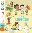 Couverture du livre « Les lunettes » de Stephanie Ledu et Mylene Rigaudie aux éditions Milan