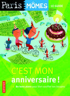 Couverture du livre « C'est mon anniversaire ! paris môme, le guide » de Aliouane Ourida/Char aux éditions Autrement