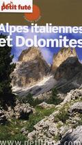 Couverture du livre « Dolomites et Alpes italiennes (édition 2007) » de Collectif Petit Fute aux éditions Le Petit Fute