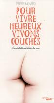 Couverture du livre « Pour vivre heureux vivons couchés » de Pierre Menard aux éditions Cherche Midi