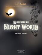 Couverture du livre « Les secrets du Night World ; le guide officiel » de L. J. Smith aux éditions Michel Lafon