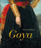 Couverture du livre « Goya ; du ciel à l'enfer en passant par le monde » de Werner Hofmann aux éditions Hazan