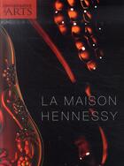 Couverture du livre « Connaissance des arts N.316 ; la maison Hennessy » de Connaissance Des Arts aux éditions Connaissance Des Arts